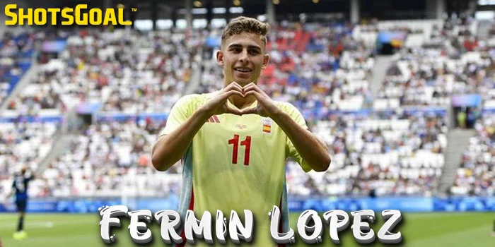 Fermin Lopez – Pemain Muda yang Membawa Spanyol ke Final Olimpiade 2024